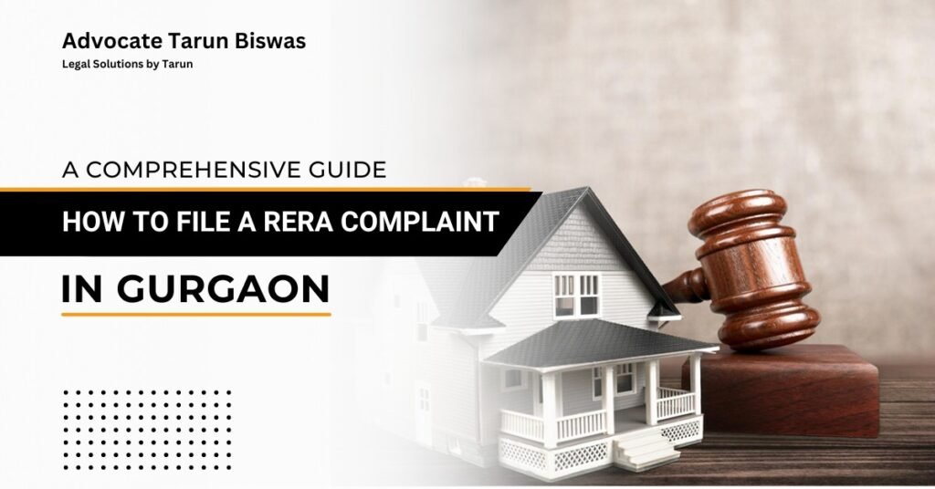 How to File a RERA Complaint in  Gurugram/Gurgaon: A Comprehensive Guide